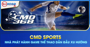 CMD Sports - Nhà phát hành game thể thao dẫn đầu xu hướng